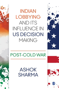 Indian Lobbying and its Influence in US Decision Making