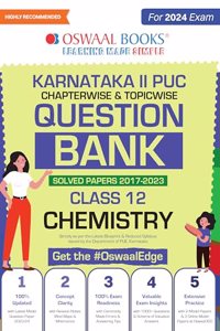 Oswaal Karnataka 2nd PUC Question Bank Class 12 Chemistry Hardcover Book, Chapterwise & Topicwise Previous Solved Papers (2017-2023) for Board Exams 2024