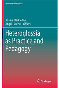 Heteroglossia as Practice and Pedagogy