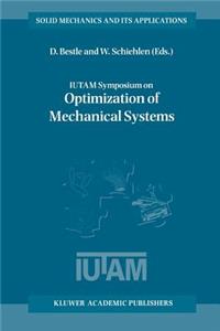 Iutam Symposium on Optimization of Mechanical Systems