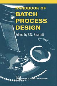 Handbook Of Batch Process Design