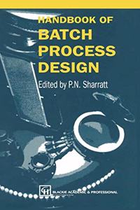 Handbook Of Batch Process Design