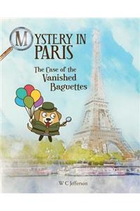 Mystery in Paris - The Case of the Vanished Baguettes