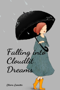 Falling into Cloudlit Dreams