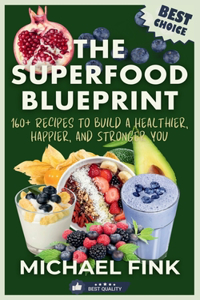 The Superfood Blueprint