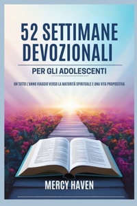 52 Settimane Devozionali Per Gli Adolescenti