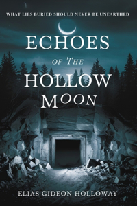 Echoes of the Hollow Moon