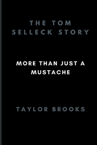 Tom Selleck Story