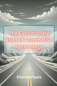 Evolutionary Road of Automotive Technology