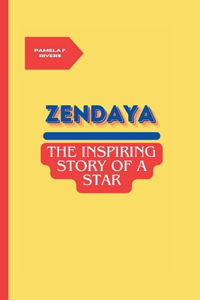 Zendaya: The Inspiring story of a Star