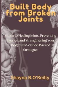Built Body from Broken Joints
