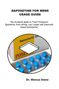 Dapoxetine for Mens Usage Guide