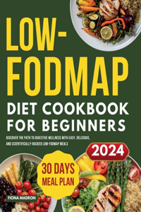 Low-FODMAP Diet Cookbook for Beginners