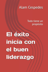 éxito inicia con el buen liderazgo