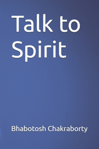 Talk to Spirit