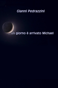 ...Un giorno è arrivato Michael