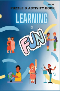 Learning is Fun