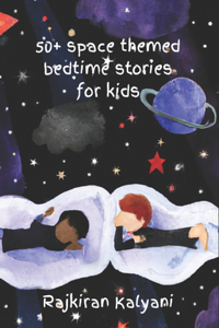 50 + Space themed bedtime stories for kids