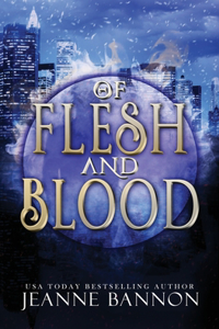 Of Flesh and Blood