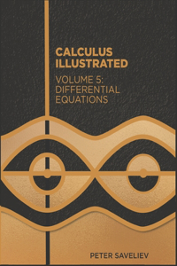 Calculus Illustrated. Volume 5