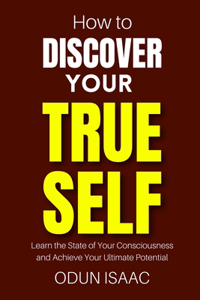 How to Discover Your True Self