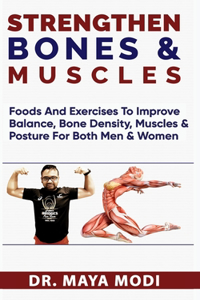 Strengthen Bones@ Muscles