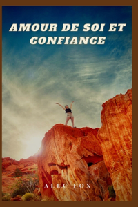 Amour de Soi Et Confiance