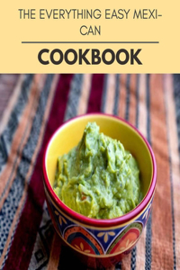 The Everything Easy Mexican Cookbook
