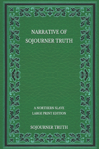 Narrative of Sojourner Truth