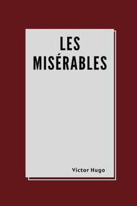 Les Misérables by Victor Hugo