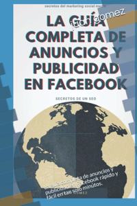 guía completa de anuncios y publicidad en Facebook
