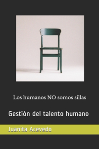 humanos NO somos sillas