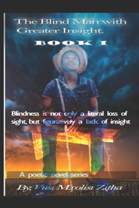 The Blind Man With Greater Insight