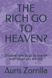 The Rich Go to Heaven?