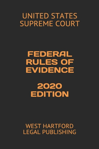 Federal Rules of Evidence 2020 Edition