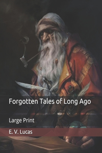 Forgotten Tales of Long Ago