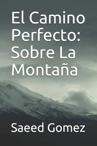 El Camino Perfecto