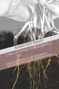 Uproot Every Stronghold