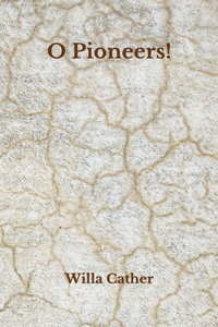 O Pioneers!