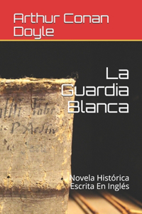 La Guardia Blanca