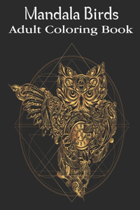 Mandala Birds Adult Coloring Book