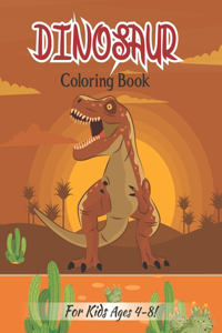 Dinosaur Coloring Book For Kids Ages 4-8!