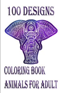 100 designs coloring book animals for adult