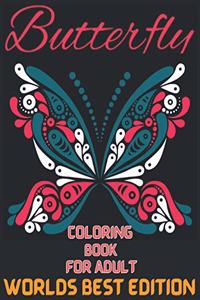 Butterfly coloring book for adult worlds best edition
