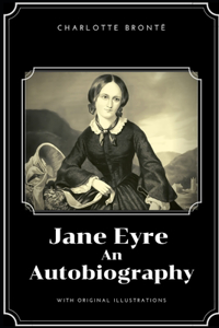 Jane Eyre An Autobiography