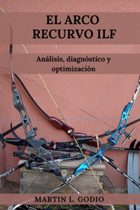 Arco Recurvo ILF