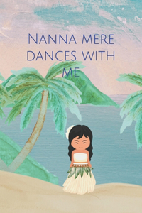 Nanna Mere Dances with Me