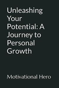 Unleashing Your Potential