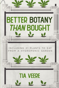 Better Botany than Bought