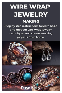 Wire Wrap Jewelry Making